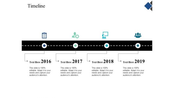 Timeline Four Year Process Ppt Powerpoint Presentation Infographics Deck