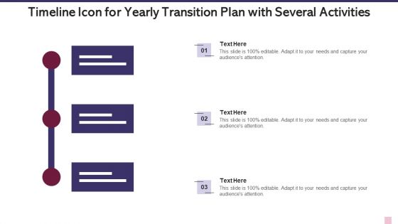 Timeline Icon For Yearly Transition Plan With Several Activities Rules PDF