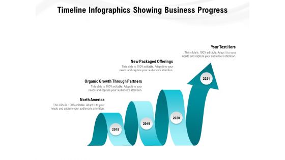 Timeline Infographics Showing Business Progress Ppt PowerPoint Presentation Pictures Elements PDF