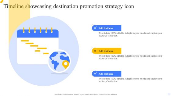Timeline Showcasing Destination Promotion Strategy Icon Formats PDF