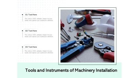 Tools And Instruments Of Machinery Installation Ppt PowerPoint Presentation Gallery Tips PDF