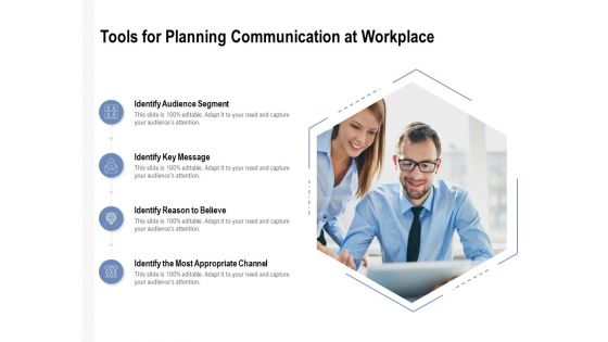 Tools For Planning Communication At Workplace Ppt PowerPoint Presentation Styles Format Ideas