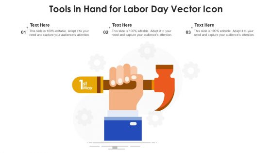 Tools In Hand For Labor Day Vector Icon Ppt PowerPoint Presentation Gallery Inspiration PDF