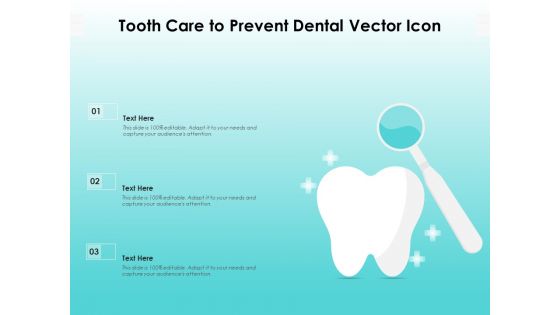 Tooth Care To Prevent Dental Vector Icon Ppt PowerPoint Presentation File Tips PDF