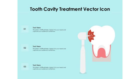 Tooth Cavity Treatment Vector Icon Ppt PowerPoint Presentation File Infographics PDF