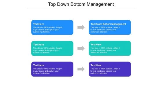 Top Down Bottom Management Ppt PowerPoint Presentation Slides Infographic Template Cpb Pdf