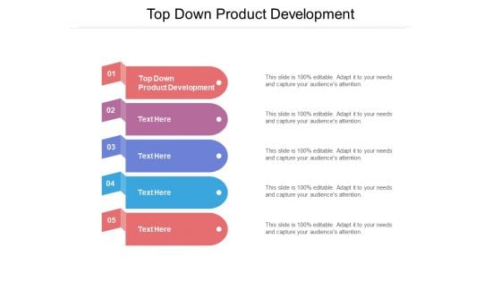 Top Down Product Development Ppt PowerPoint Presentation Ideas Inspiration Cpb Pdf