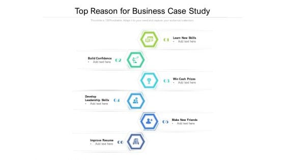 Top Reason For Business Case Study Ppt PowerPoint Presentation File Ideas PDF