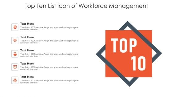 Top Ten List Icon Of Workforce Management Ppt PowerPoint Presentation Infographic Template Guide PDF