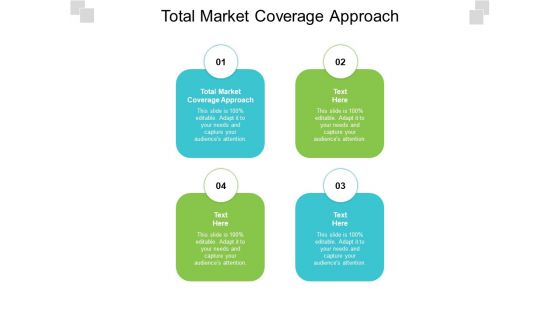 Total Market Coverage Approach Ppt PowerPoint Presentation Pictures Styles Cpb Pdf
