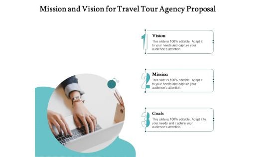 Tourism And Leisure Firm Mission And Vision For Travel Tour Agency Proposal Ppt Outline Graphics PDF