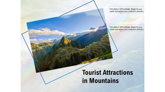 Tourist Attractions In Mountains Ppt PowerPoint Presentation Portfolio Designs PDF