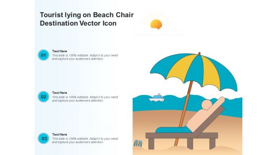 Tourist Lying On Beach Chair Destination Vector Icon Ppt PowerPoint Presentation Gallery Graphics Tutorials PDF