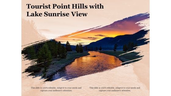 Tourist Point Hills With Lake Sunrise View Ppt PowerPoint Presentation Icon Layouts PDF