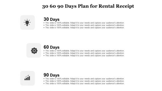 Tracking Rent Receipt Invoice Summary 30 60 90 Days Plan For Rental Receipt Ppt Templates PDF