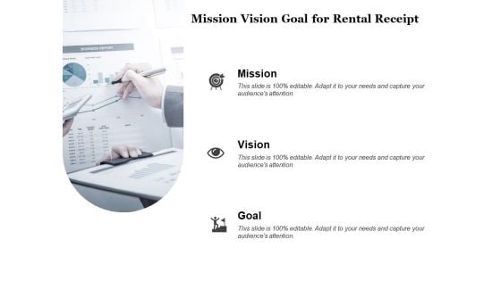 Tracking Rent Receipt Invoice Summary Mission Vision Goal For Rental Receipt Ppt File Structure PDF