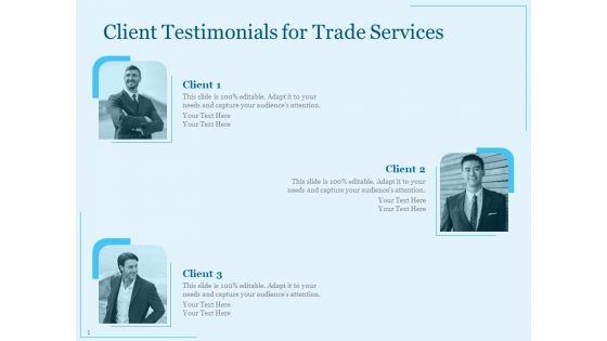 Trade Facilitation Services Client Testimonials For Trade Services Ppt Model Graphic Images PDF