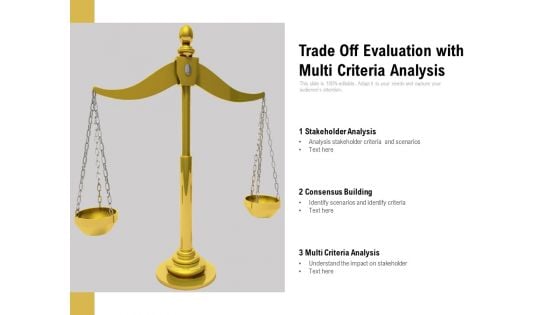 Trade Off Evaluation With Multi Criteria Analysis Ppt PowerPoint Presentation File Inspiration PDF
