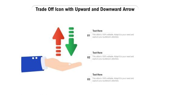 Trade Off Icon With Upward And Downward Arrow Ppt PowerPoint Presentation Gallery Example File PDF