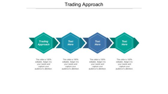 Trading Approach Ppt PowerPoint Presentation Outline Display Cpb