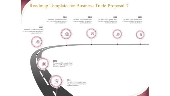 Trading Company Roadmap Template For Business Trade Proposal 2015 To 2021 Ppt Summary Graphics Tutorials PDF