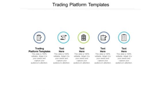 Trading Platform Templates Ppt PowerPoint Presentation File Structure Cpb