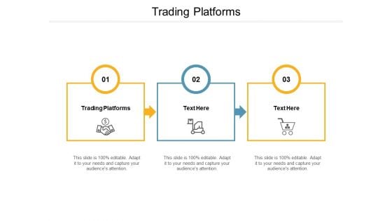 Trading Platforms Ppt PowerPoint Presentation Visual Aids Background Images Cpb