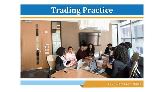 Trading Practice Plan Employee Ppt PowerPoint Presentation Complete Deck