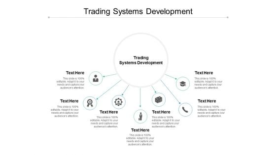 Trading Systems Development Ppt PowerPoint Presentation Styles Clipart Images Cpb