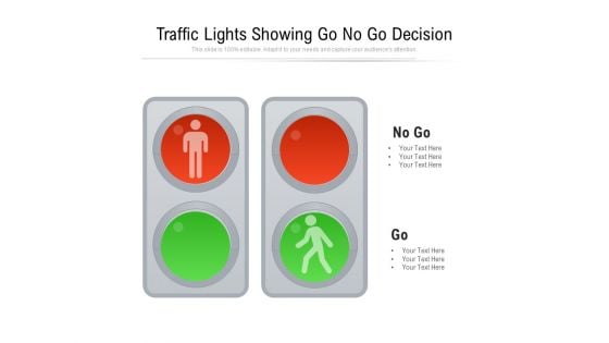 Traffic Lights Showing Go No Go Decision Ppt PowerPoint Presentation File Icon PDF