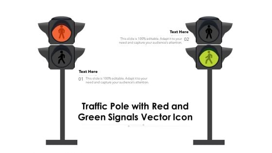 Traffic Pole With Red And Green Signals Vector Icon Ppt PowerPoint Presentation Infographic Template Tips PDF