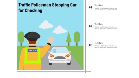 Traffic Policeman Stopping Car For Checking Ppt PowerPoint Presentation Infographics Graphics Design PDF