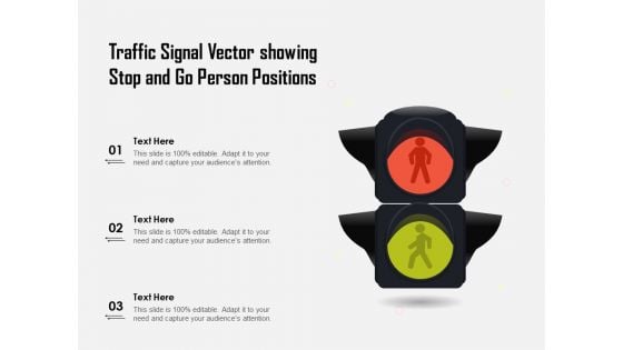 Traffic Signal Vector Showing Stop And Go Person Positions Ppt PowerPoint Presentation Infographic Template Graphic Images PDF