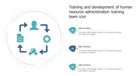 Training And Development Of Human Resource Administration Training Team Icon Information PDF