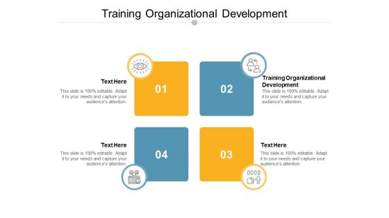 Training Organizational Development Ppt PowerPoint Presentation Inspiration Information Cpb