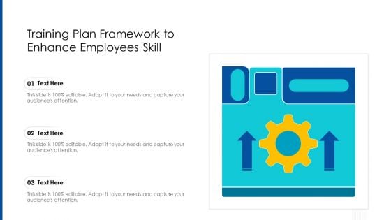 Training Plan Framework To Enhance Employees Skill Ppt Icon Visuals PDF