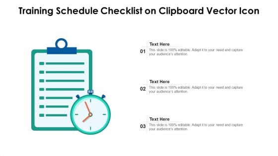 Training Schedule Checklist On Clipboard Vector Icon Ppt PowerPoint Presentation Gallery Skills PDF