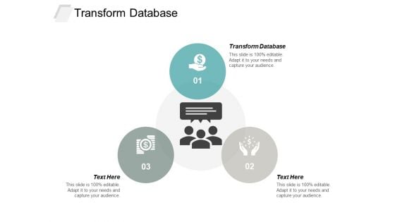 Transform Database Ppt PowerPoint Presentation Tips Cpb