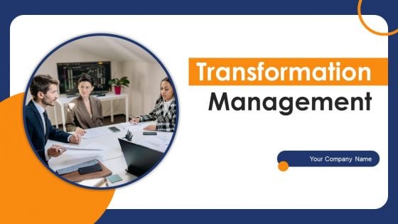 Transformation Management Grid Ppt PowerPoint Presentation Complete Deck With Slides