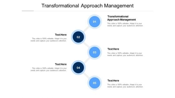 Transformational Approach Management Ppt PowerPoint Presentation Portfolio File Formats Cpb Pdf