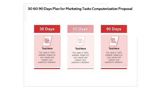 Transforming Marketing Services Through Automation 30 60 90 Days Plan For Marketing Tasks Computerization Proposal Pictures PDF