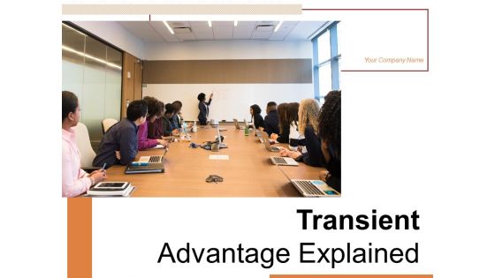 Transient Advantage Explained Demand Condition Competitive Ppt PowerPoint Presentation Complete Deck