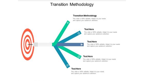 Transition Methodology Ppt PowerPoint Presentation Summary Graphics Tutorials