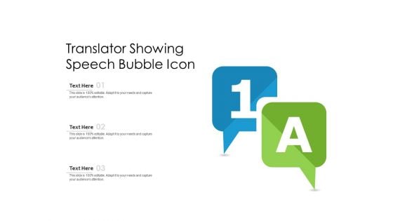 Translator Showing Speech Bubble Icon Ppt PowerPoint Presentation File Design Inspiration PDF