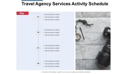 Travel Agency Services Activity Schedule Ppt PowerPoint Presentation Pictures Ideas