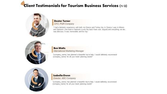 Travel And Leisure Commerce Proposal Client Testimonials For Tourism Business Services Teamwork Ppt Infographics Visuals PDF