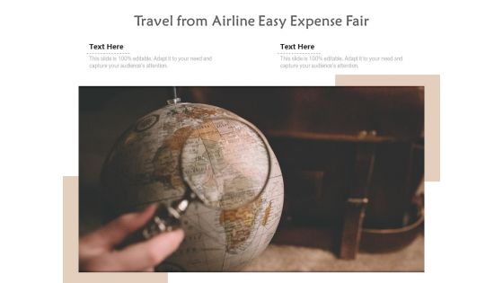 Travel From Airline Easy Expense Fair Ppt PowerPoint Presentation File Images PDF