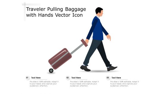 Traveler Pulling Baggage With Hands Vector Icon Ppt PowerPoint Presentation Professional Structure PDF