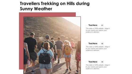 Travellers Trekking On Hills During Sunny Weather Ppt PowerPoint Presentation File Images PDF