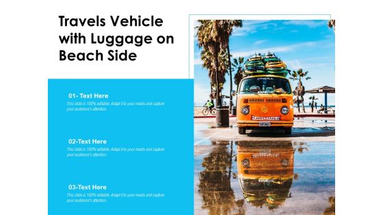 Travels Vehicle With Luggage On Beach Side Ppt PowerPoint Presentation Slides Smartart PDF